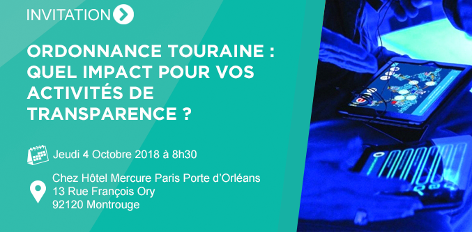 Ordonnance Touraine : quel impact pour vos activités de transparence ?