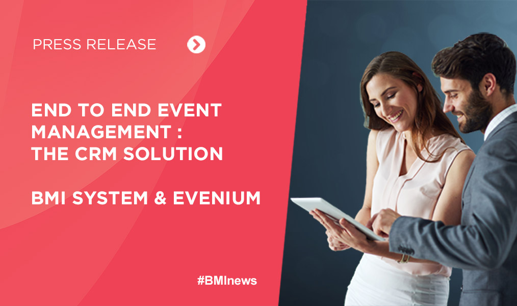 BMI SYSTEM and EVENIUM launch an “end to end” event management offer for the Healthcare industry